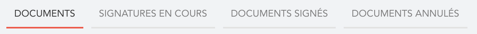 Documents / Signatures en cours / Documents signés / Documents annulés