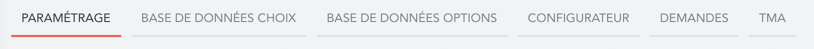Paramétrage / Base de données choix / Base de données options / Configurateur / Demandes / TMA